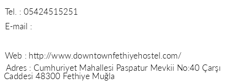 Downtown Fethiye Hostel & Rooms telefon numaralar, faks, e-mail, posta adresi ve iletiim bilgileri